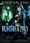 [Immortalis 02] • Hunters & Prey